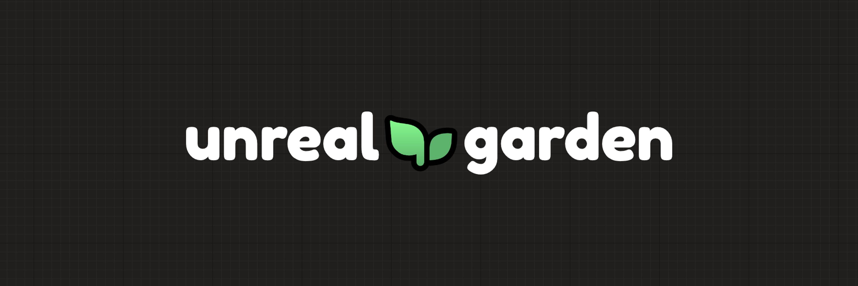 unreal🌱garden