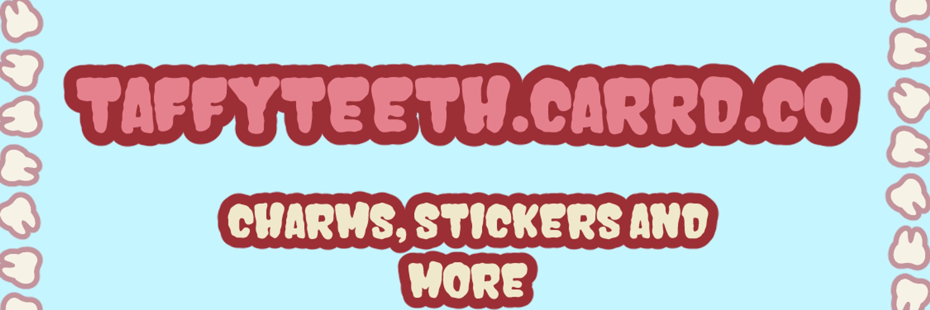 TAFFYTEETH