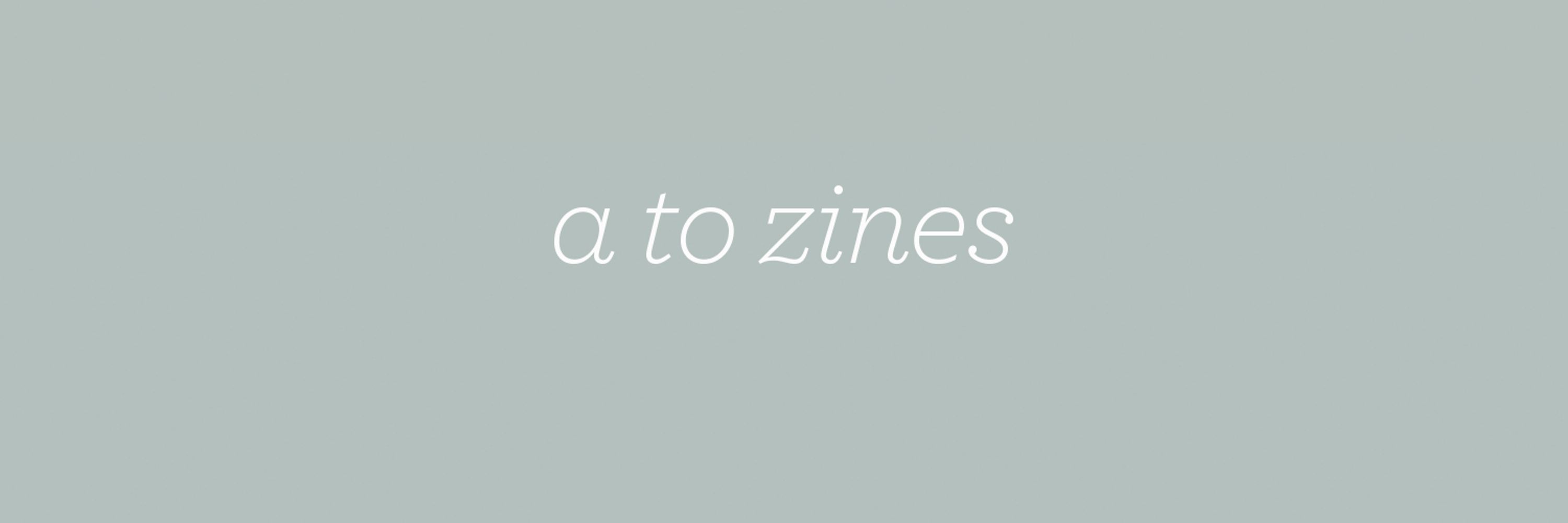 atozines - a zine resource