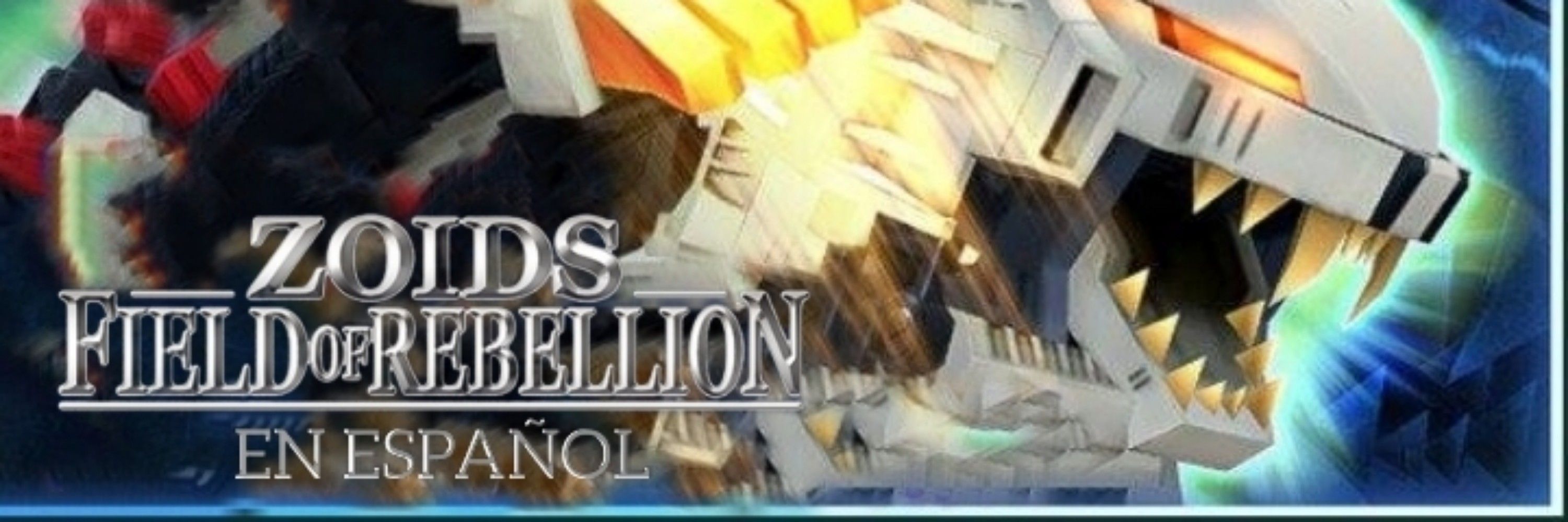 Zoids Field Of Rebellion en español 