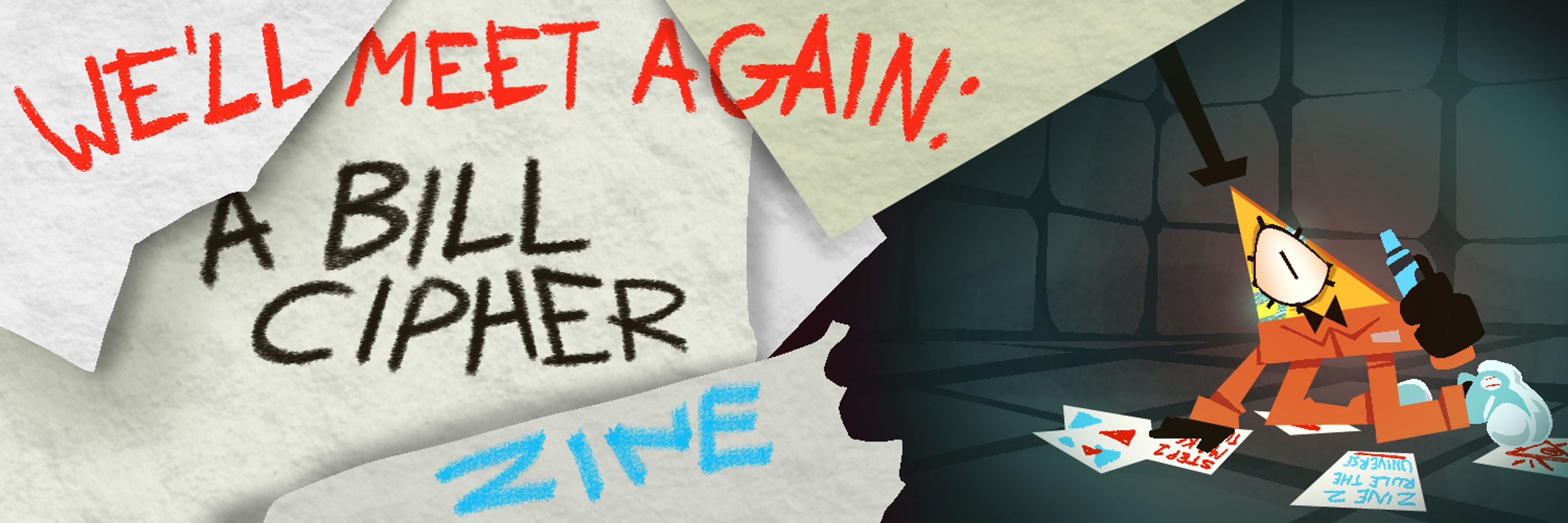 WE'LL MEET AGAIN: A Bill Cipher Zine