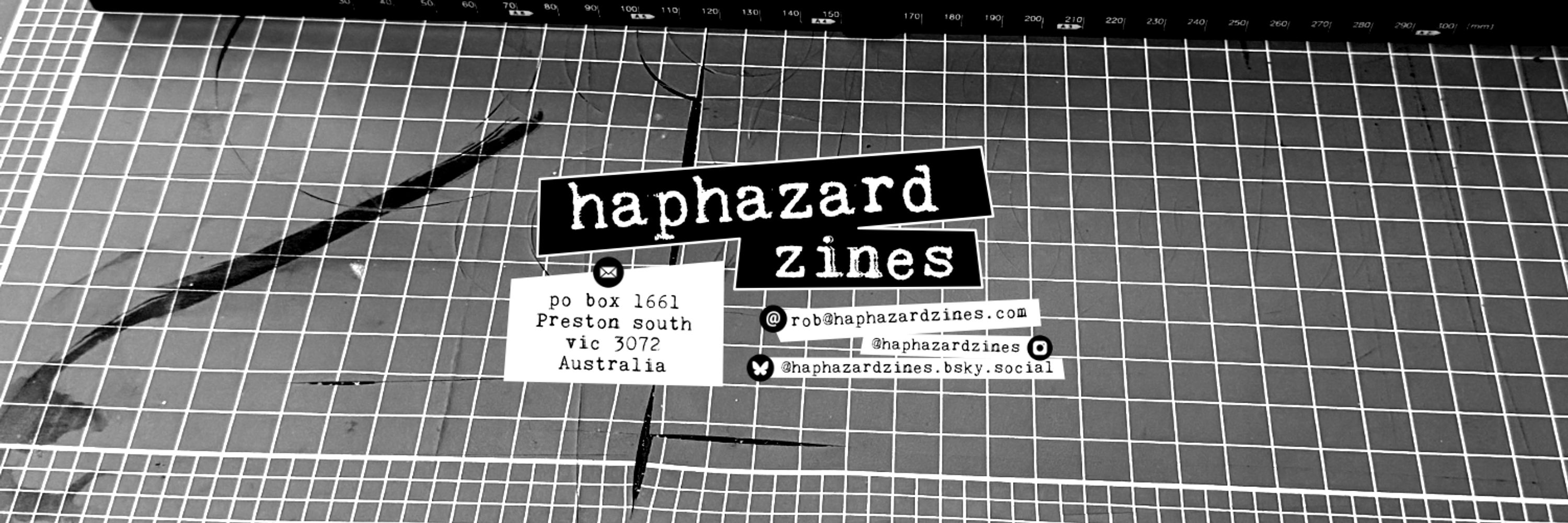 Rob ‣ Haphazard Zines