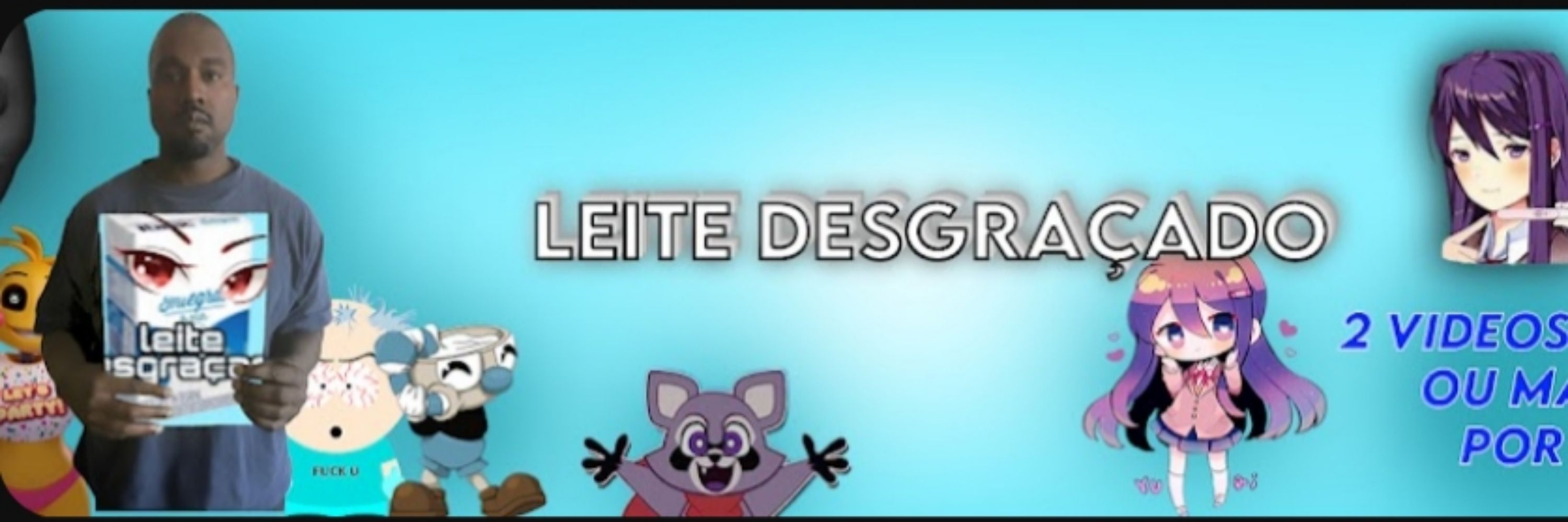 Leite desgraçado 