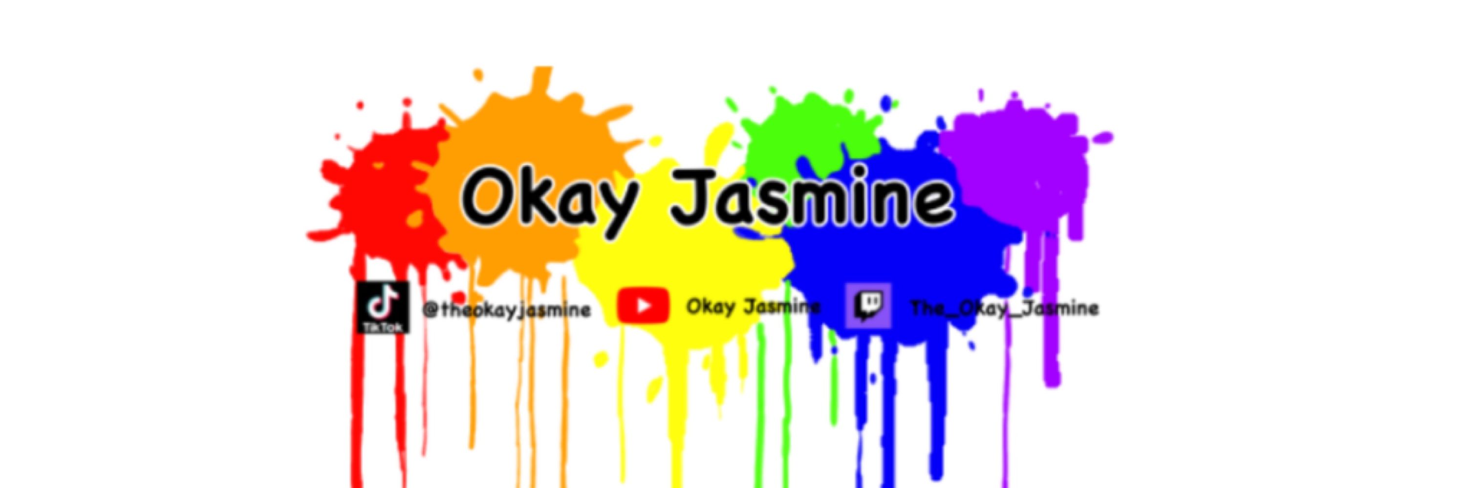 Okay Jasmine 