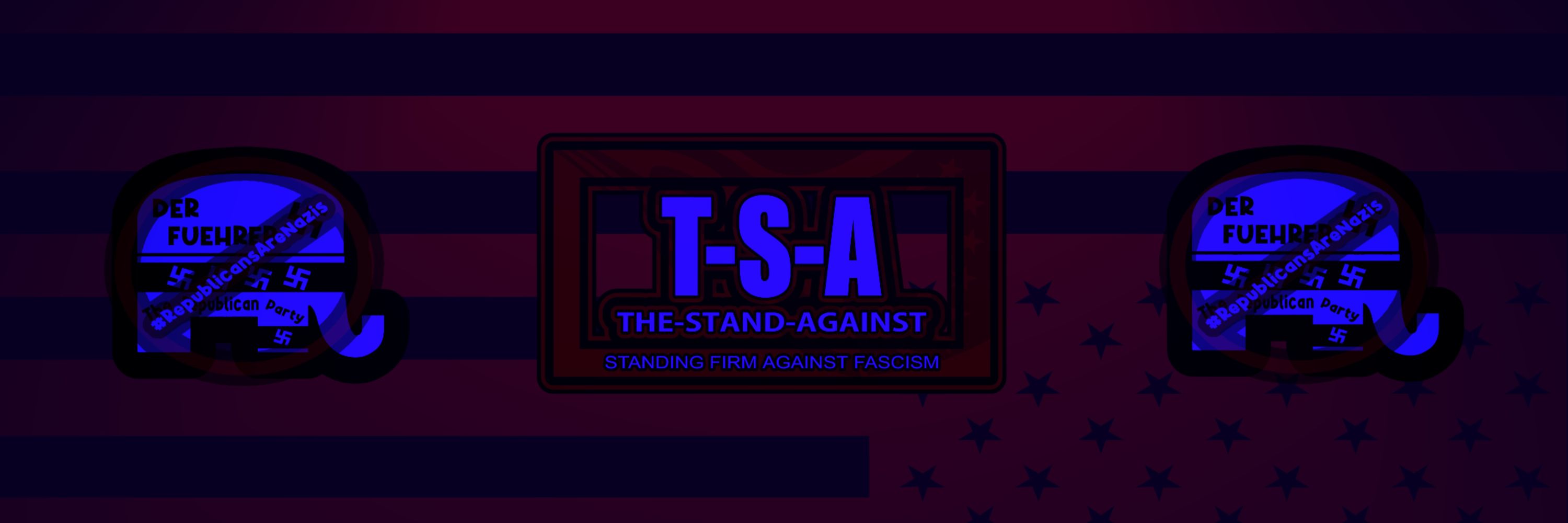 THE STAND AGAINST | #WEARETHEFLOOD | #50501 | #GSUS |