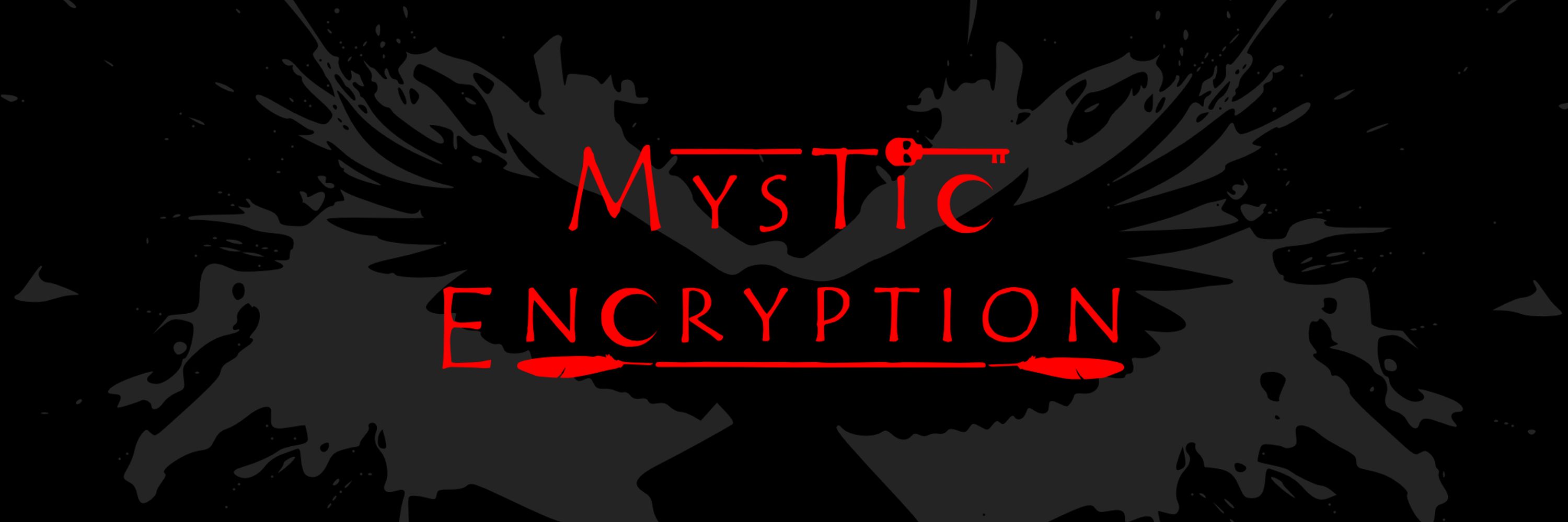 Mystic Encryption