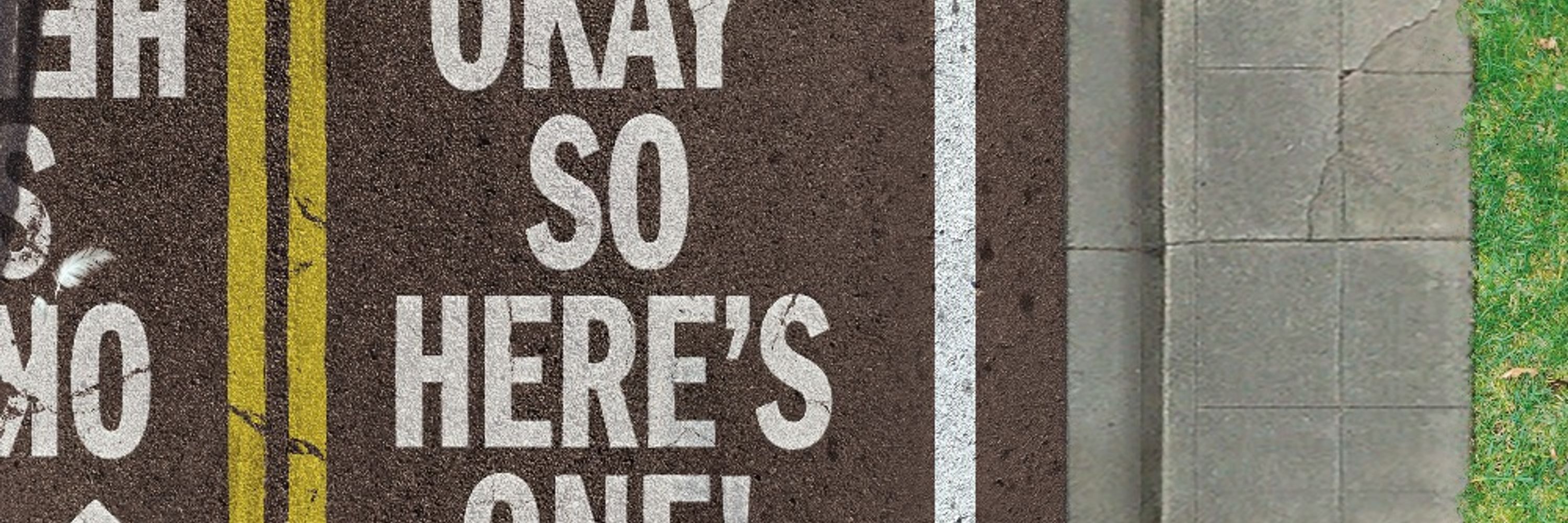 Okay, So Here's One!: A Podcast Celebrating Street Jokes