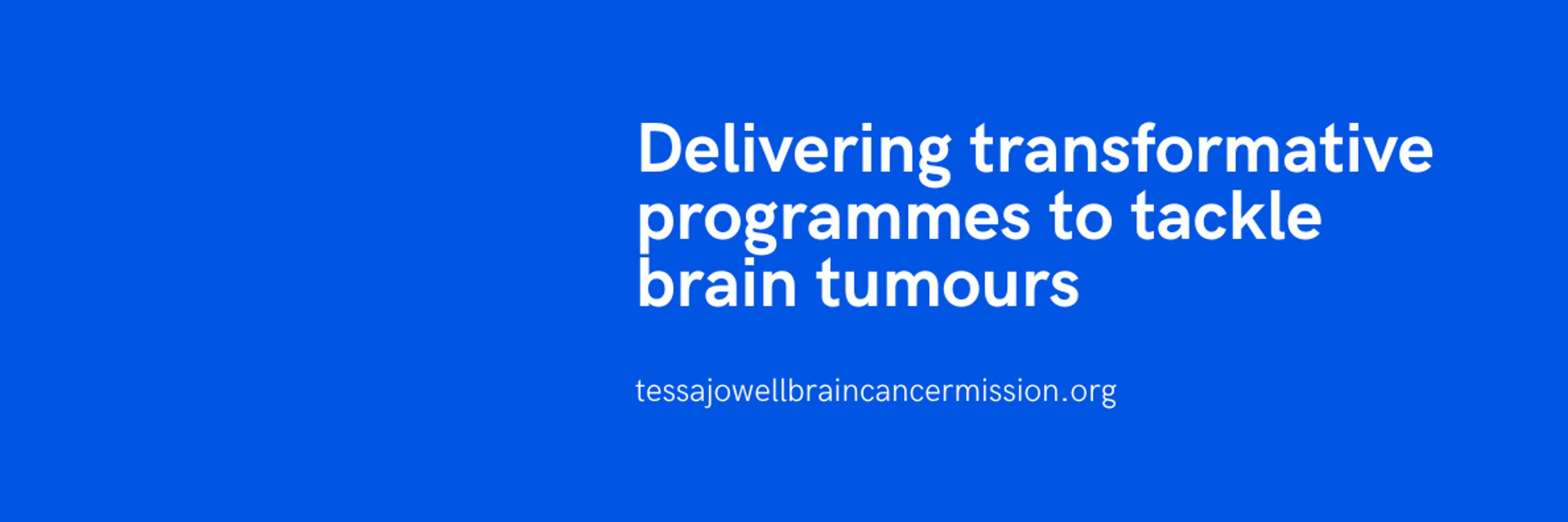 Tessa Jowell Brain Cancer Mission