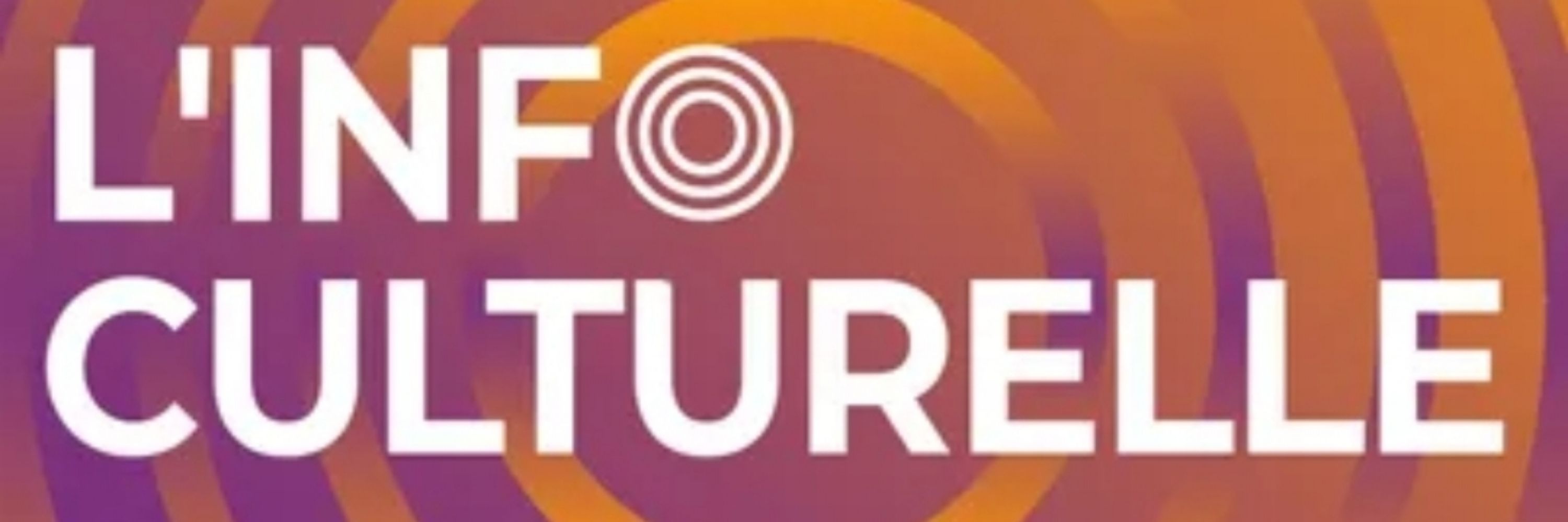 L'Info culturelle