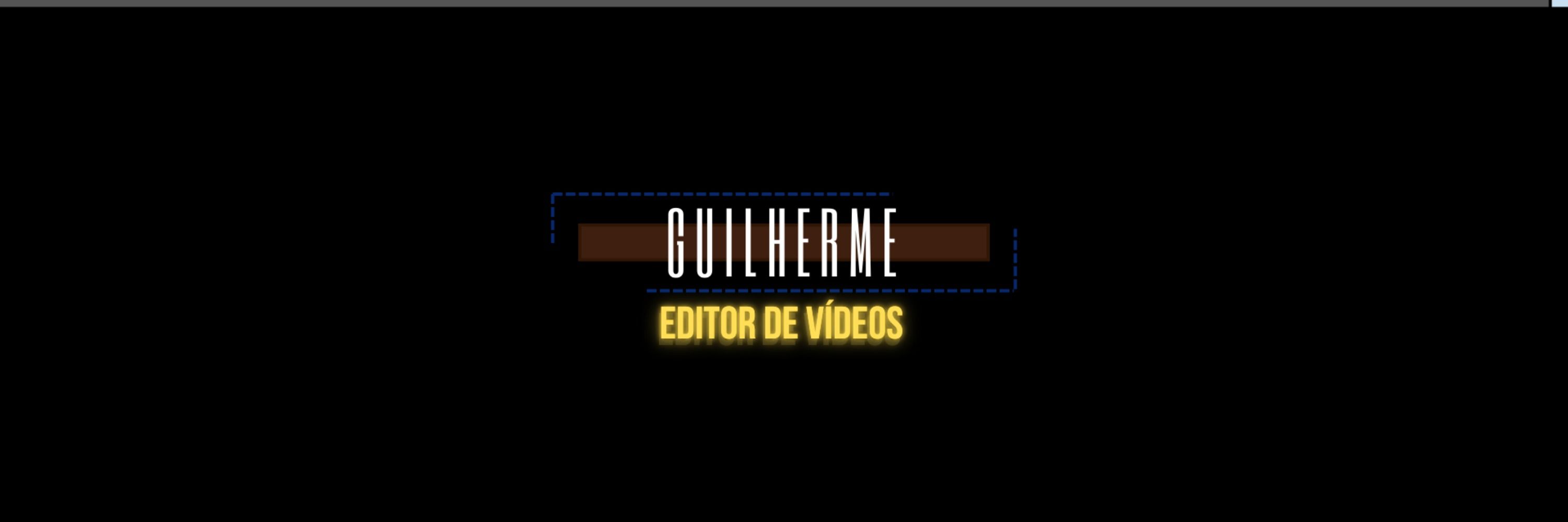Guilherme - Video Editor