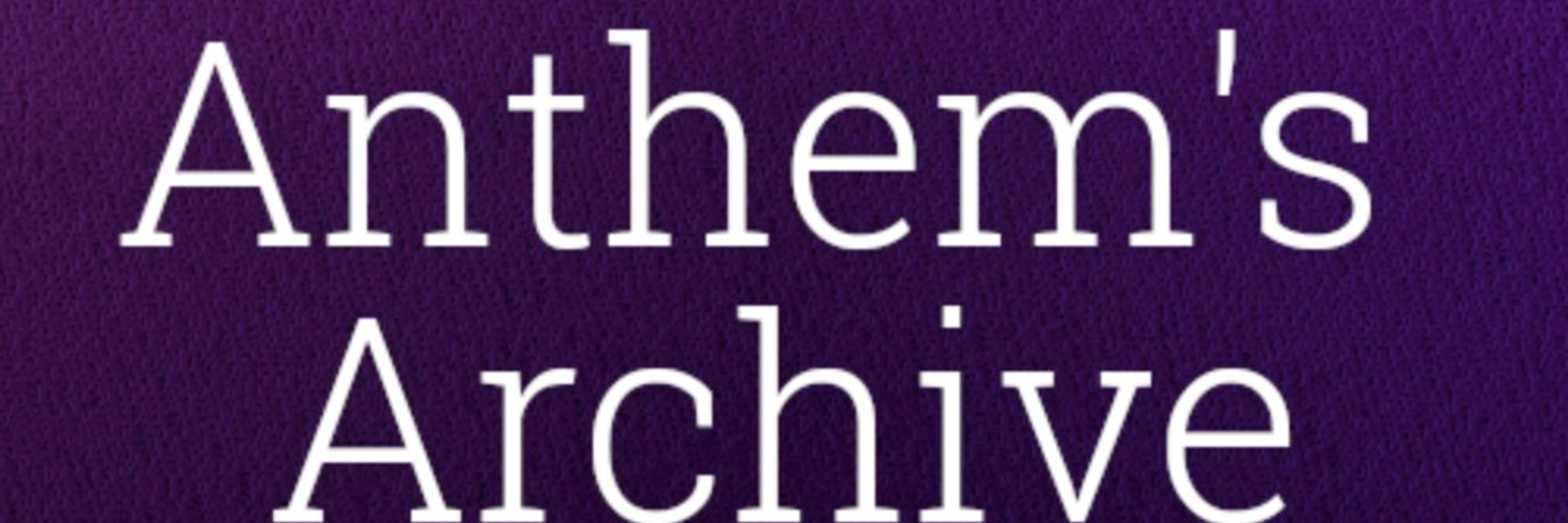 Anthem's Archive