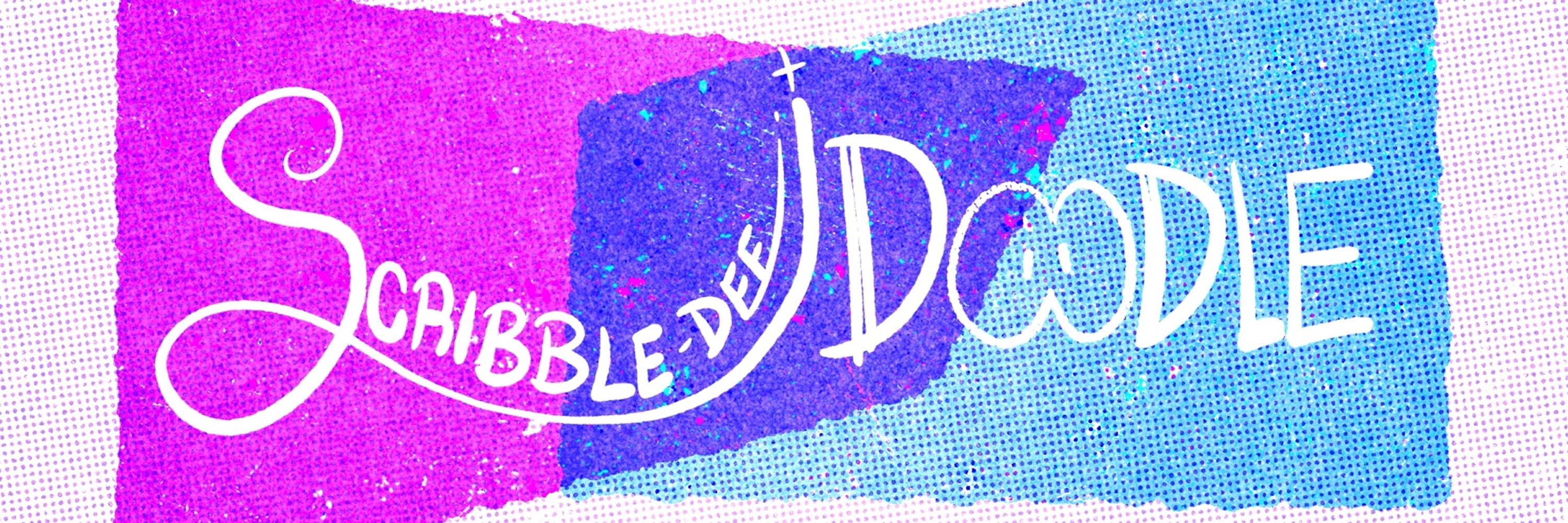 Scribble-Dee D00DLE 💜🖊️