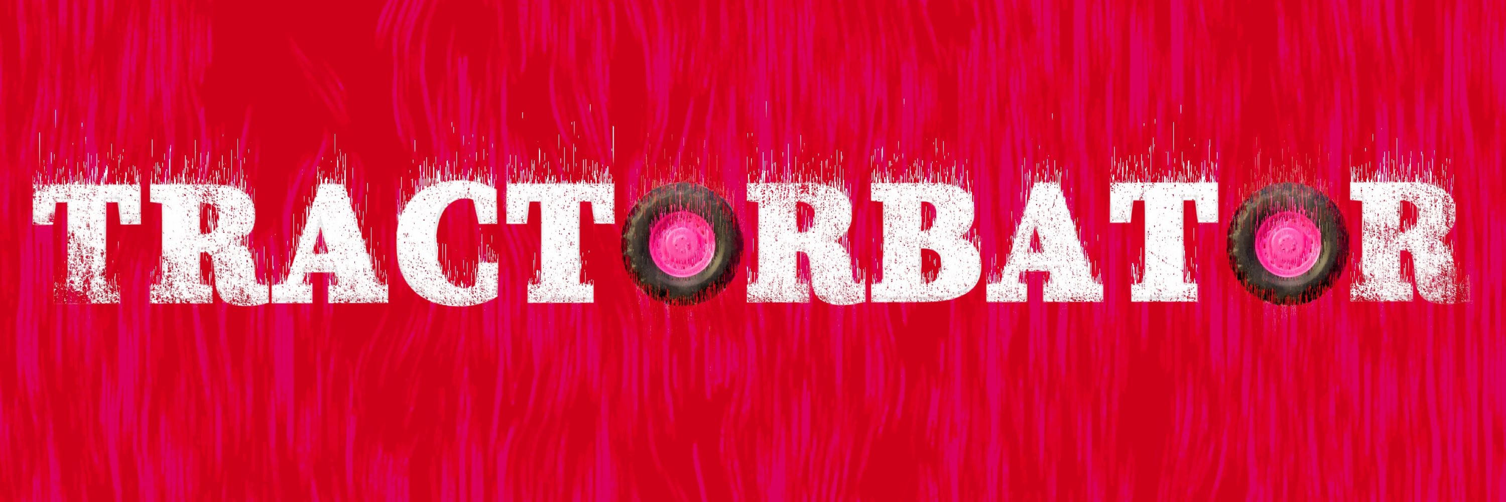 Tractorbator