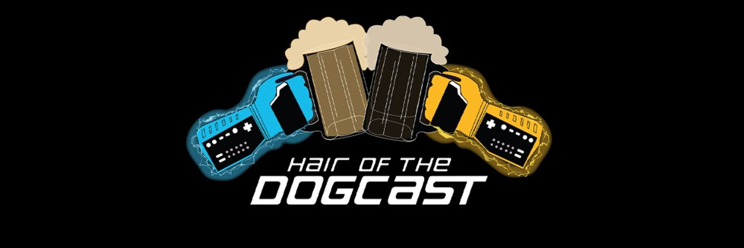 Hair of the Dogcast