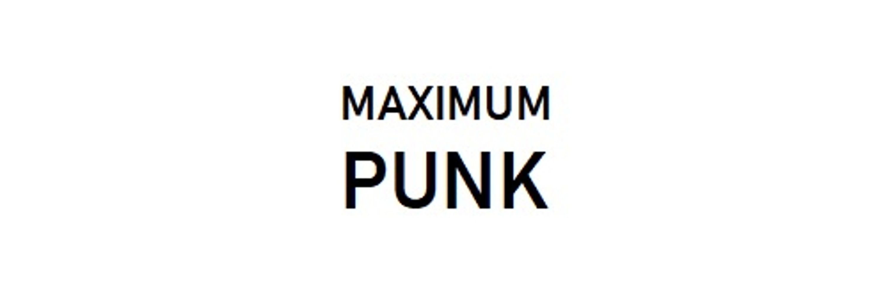 MAXIMUM PUNK