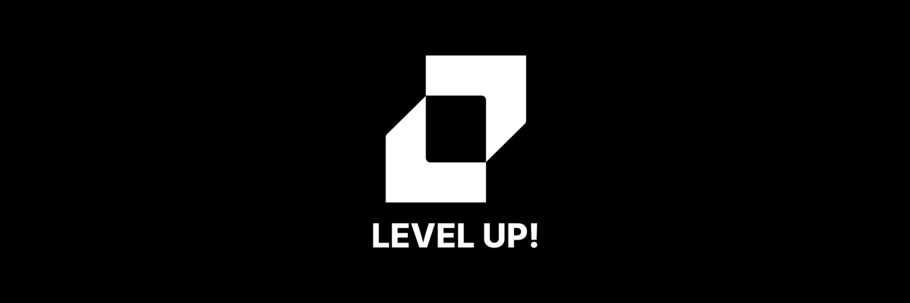 Level Up!