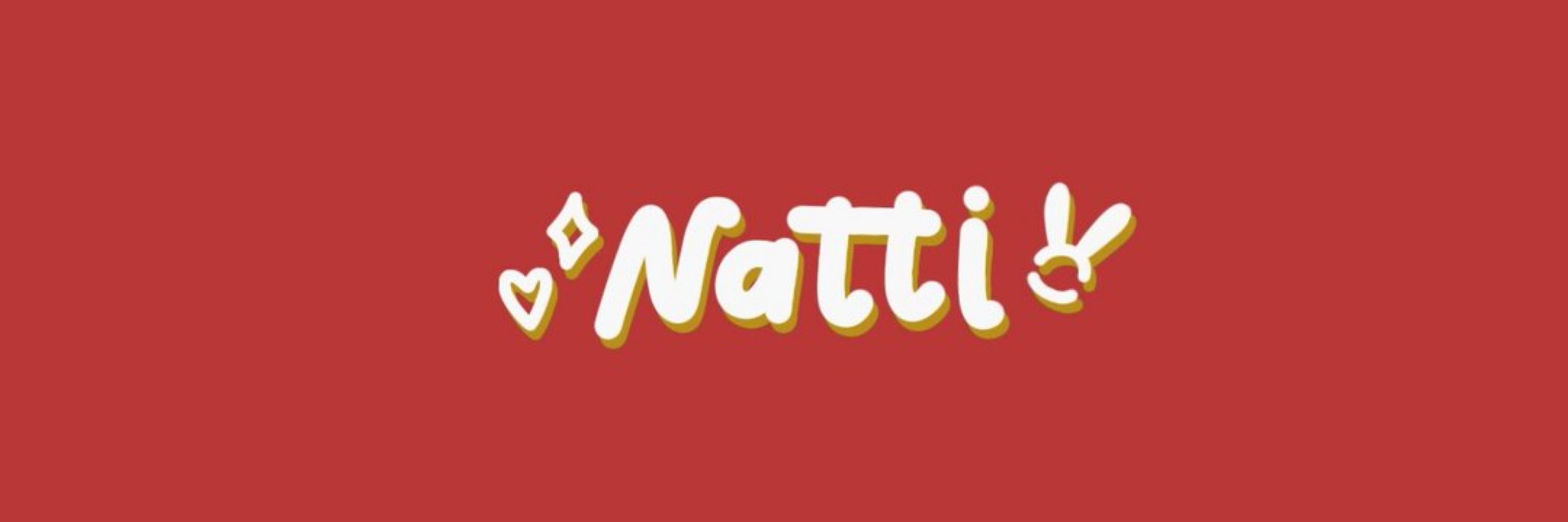 🎀: Natti