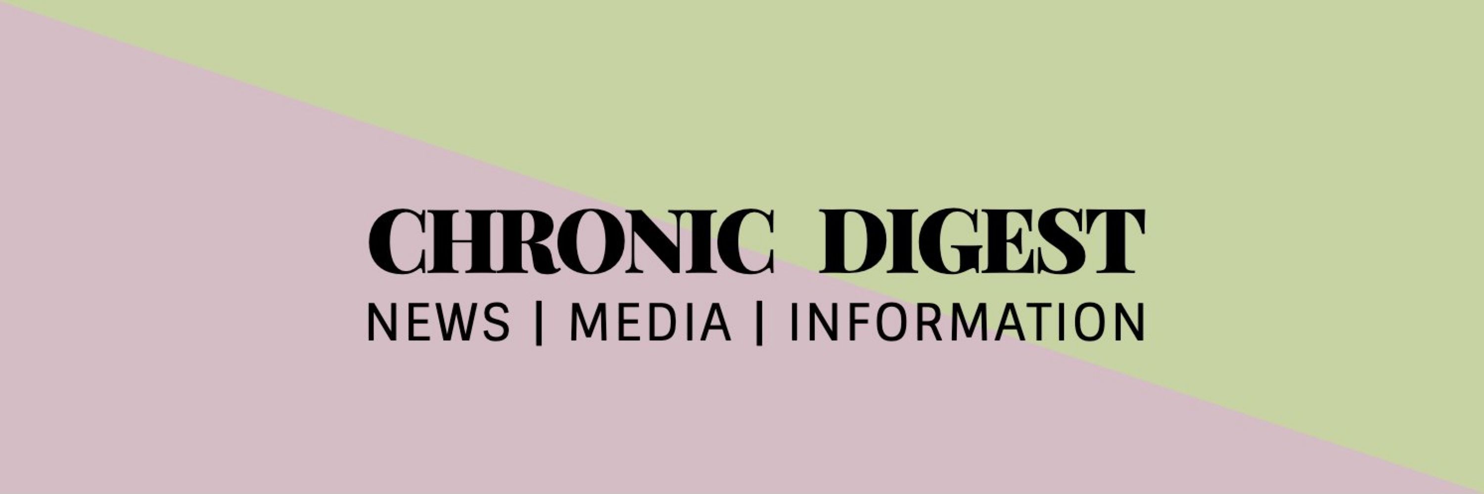 🗞️Chronic Digest 📰