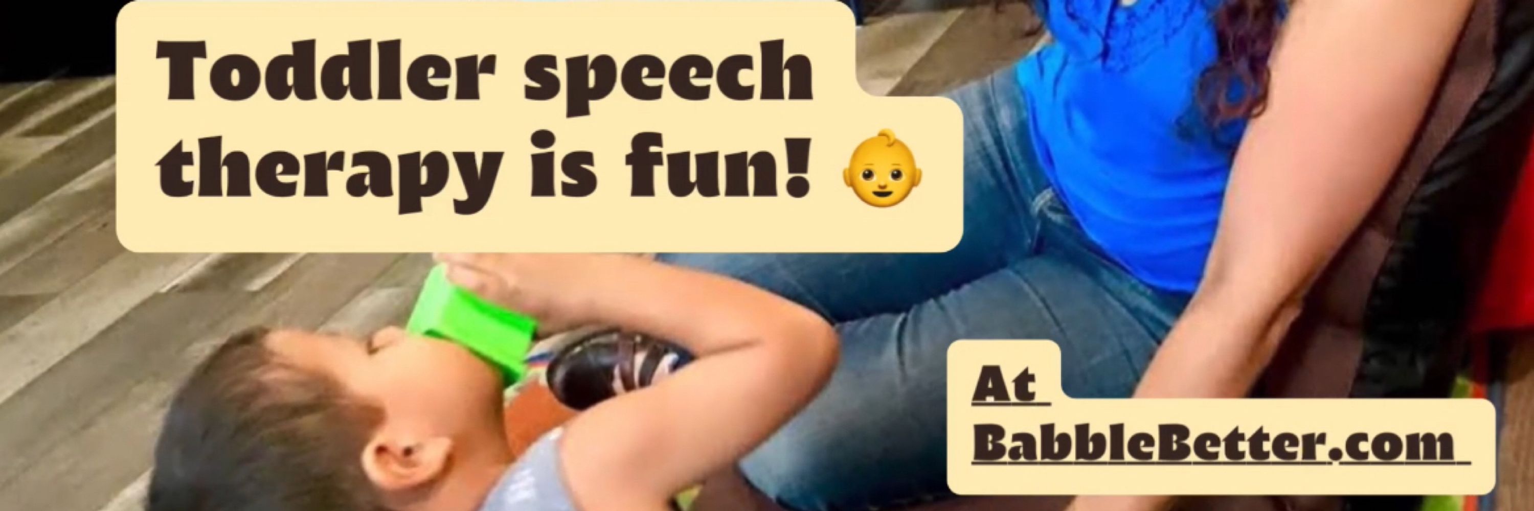 Babble Better Speech therapy by “Ms M” aka Ms Elizabeth