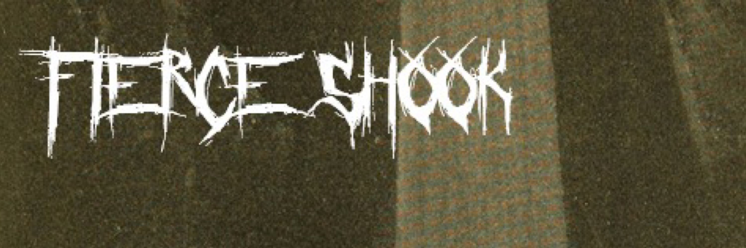 Fierce Shook