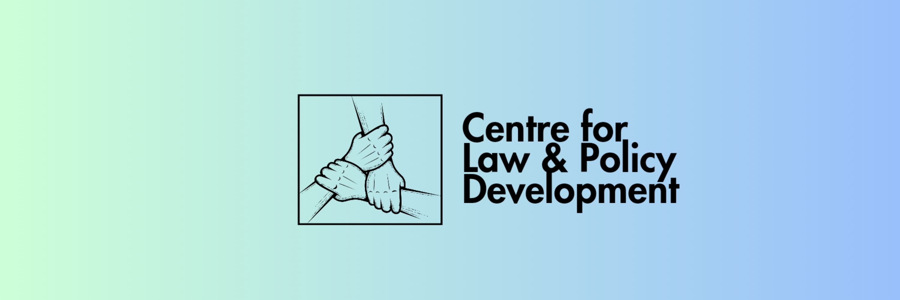 Centre for Law & Policy Development (CeLP)