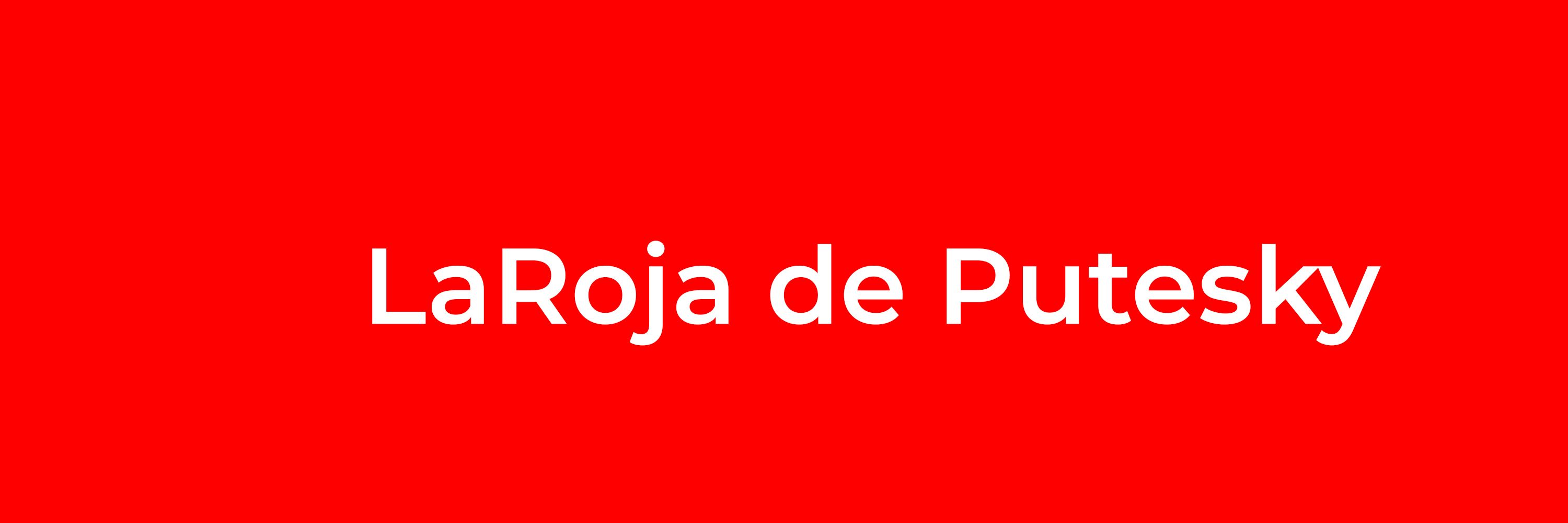 La Roja de Putesky #mazondimision