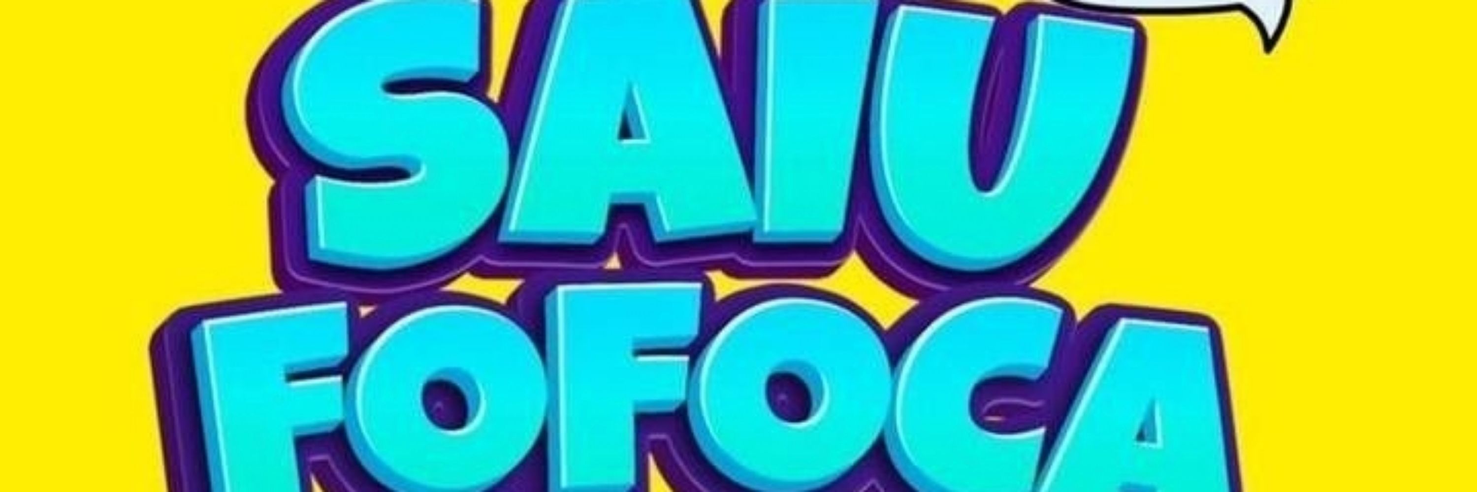 Saiu Fofoca