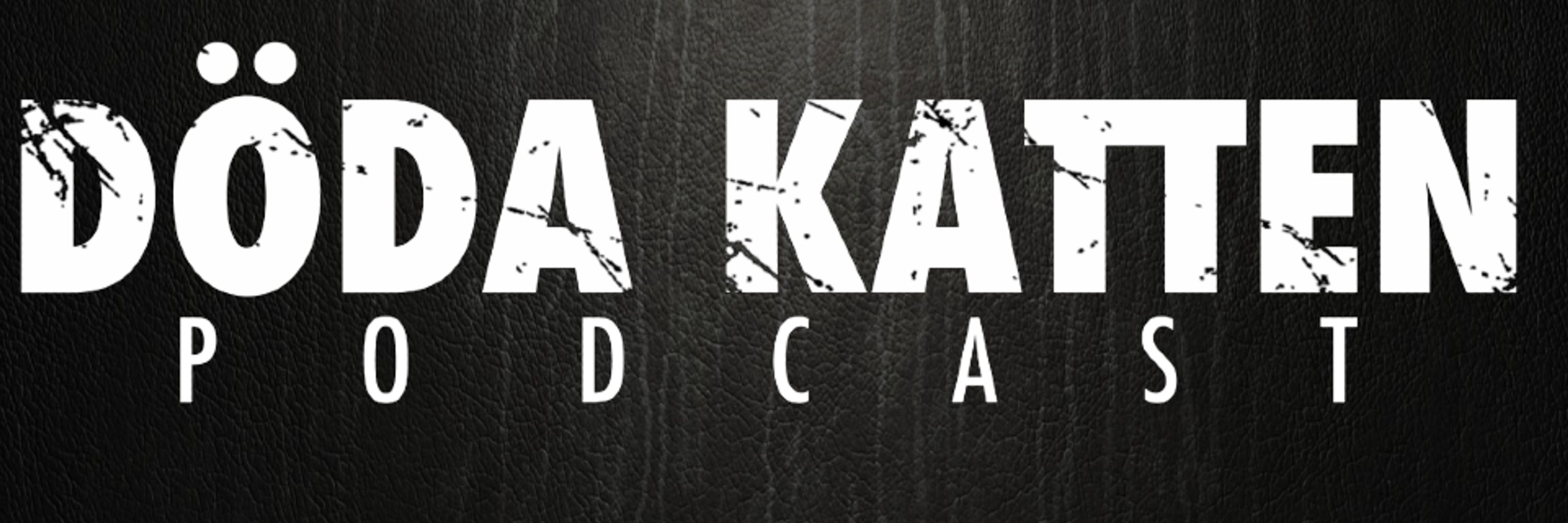 Döda Katten Podcast