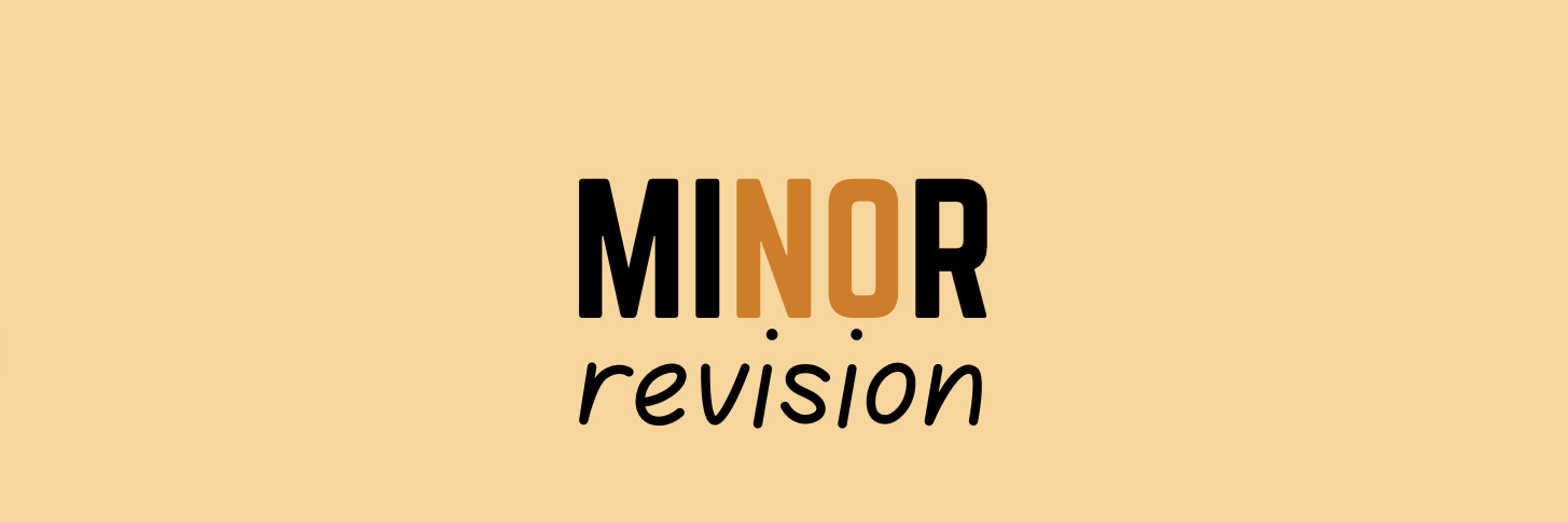 MINOR revision