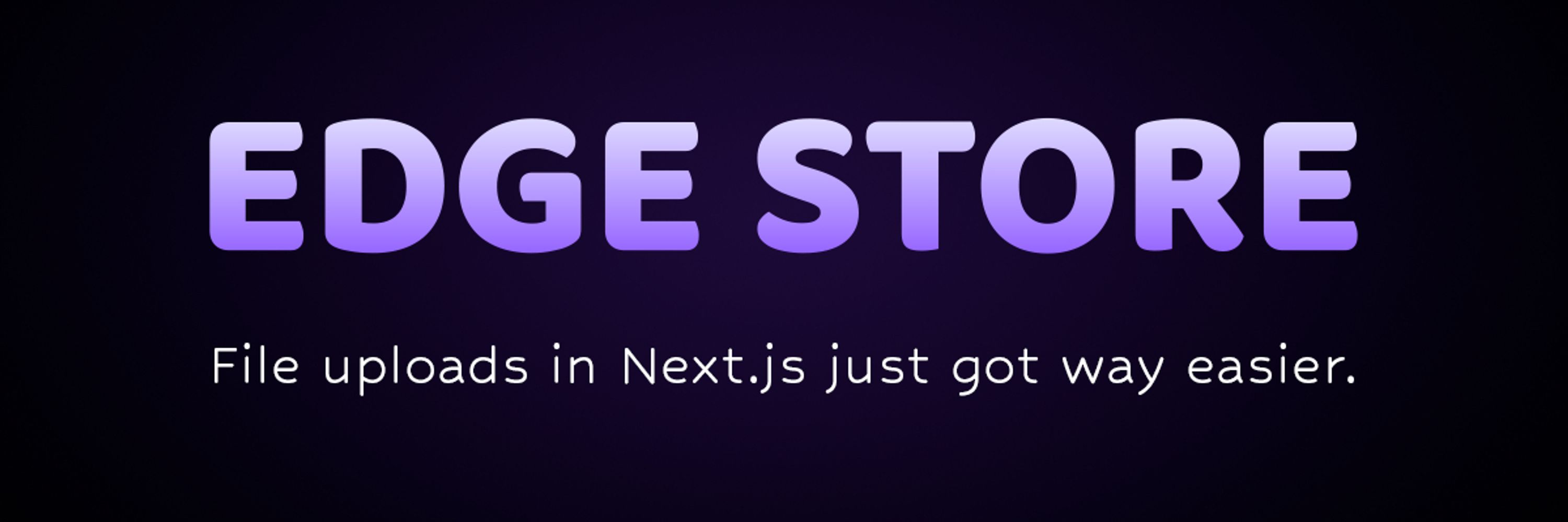 Edge Store