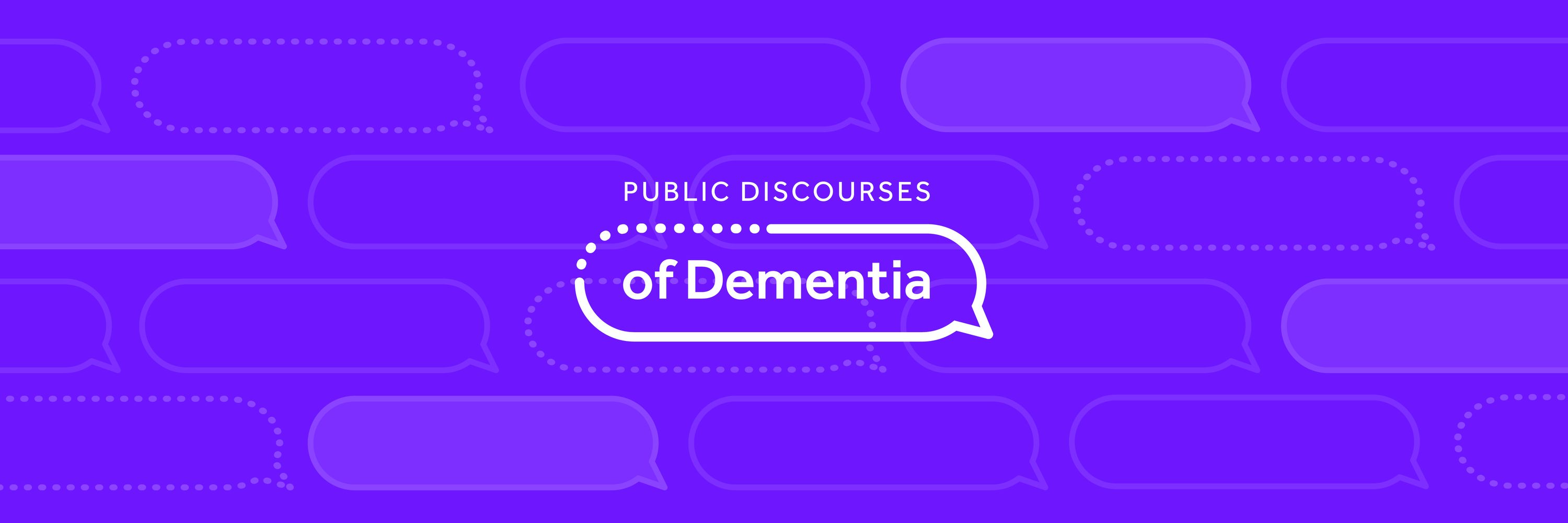 Public Discourses of Dementia