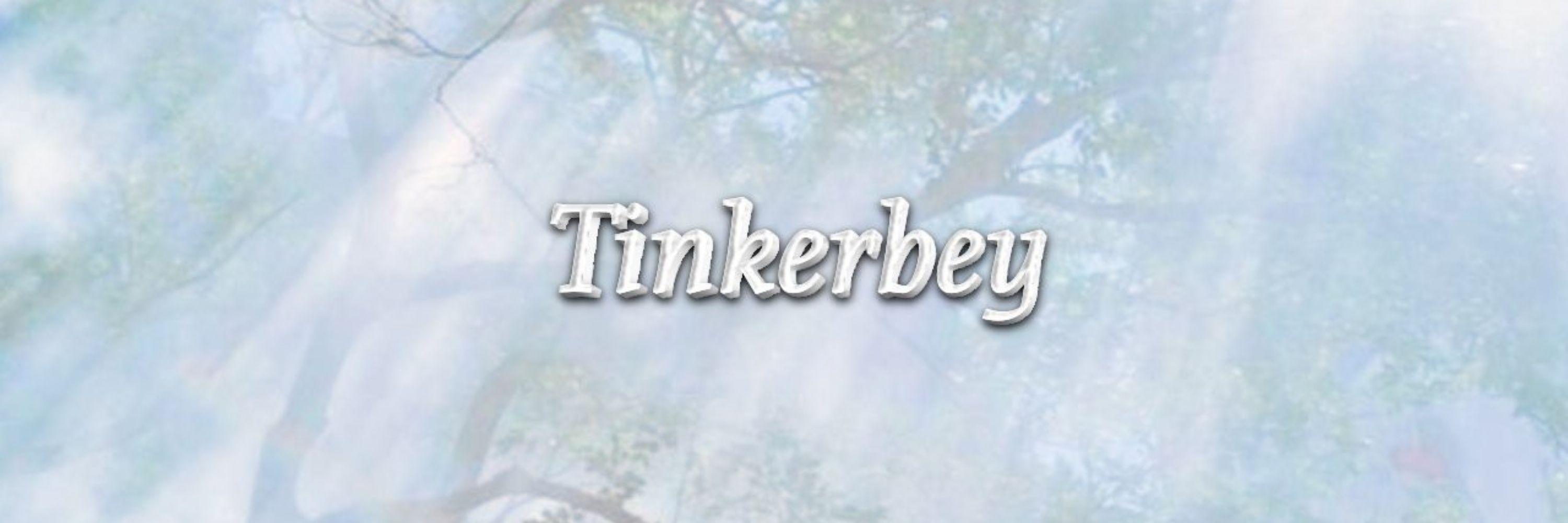 Tinkerbey.