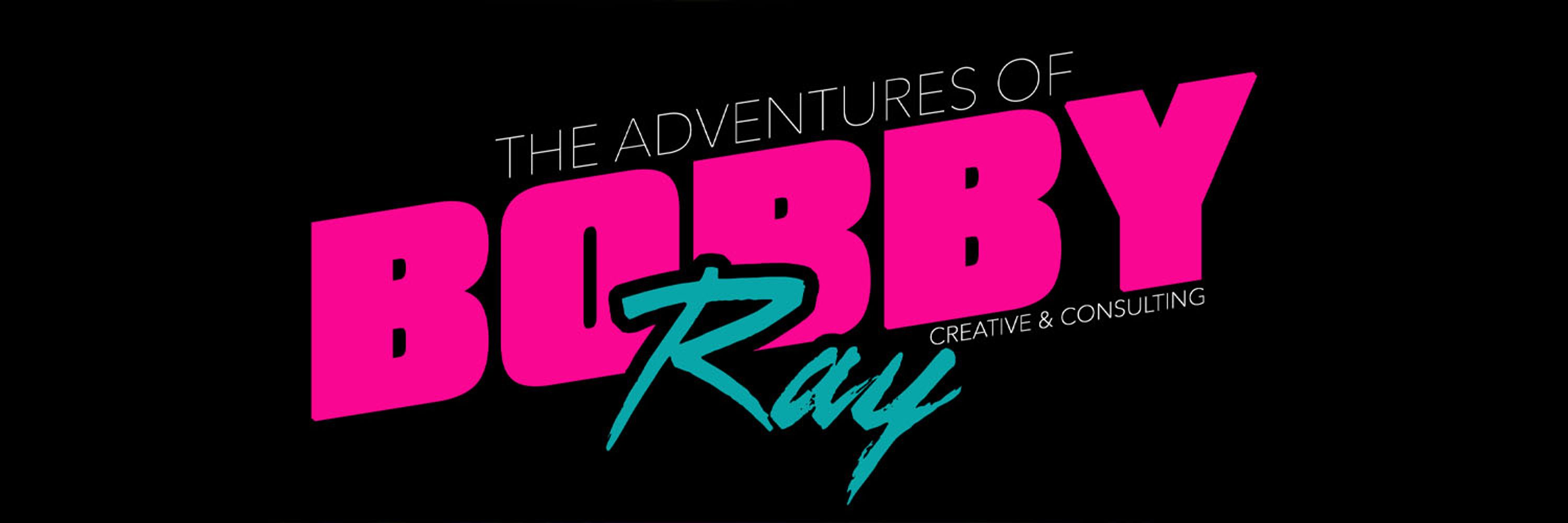 The Adventures of Bobby Ray