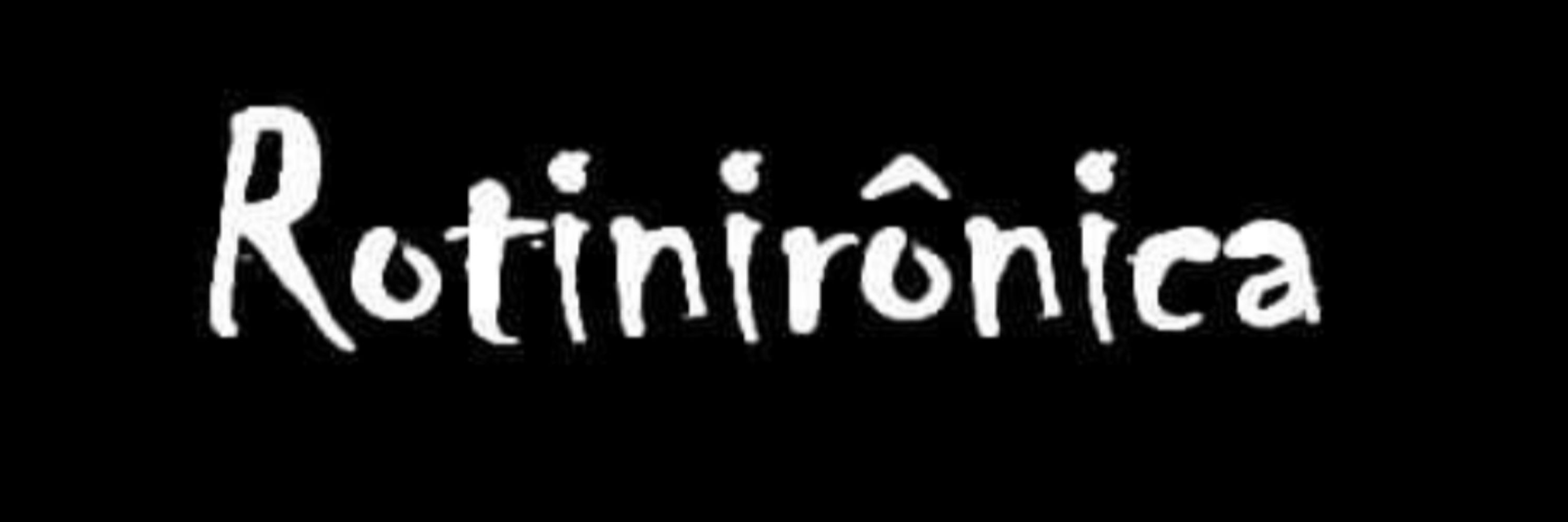 Rotinirônica