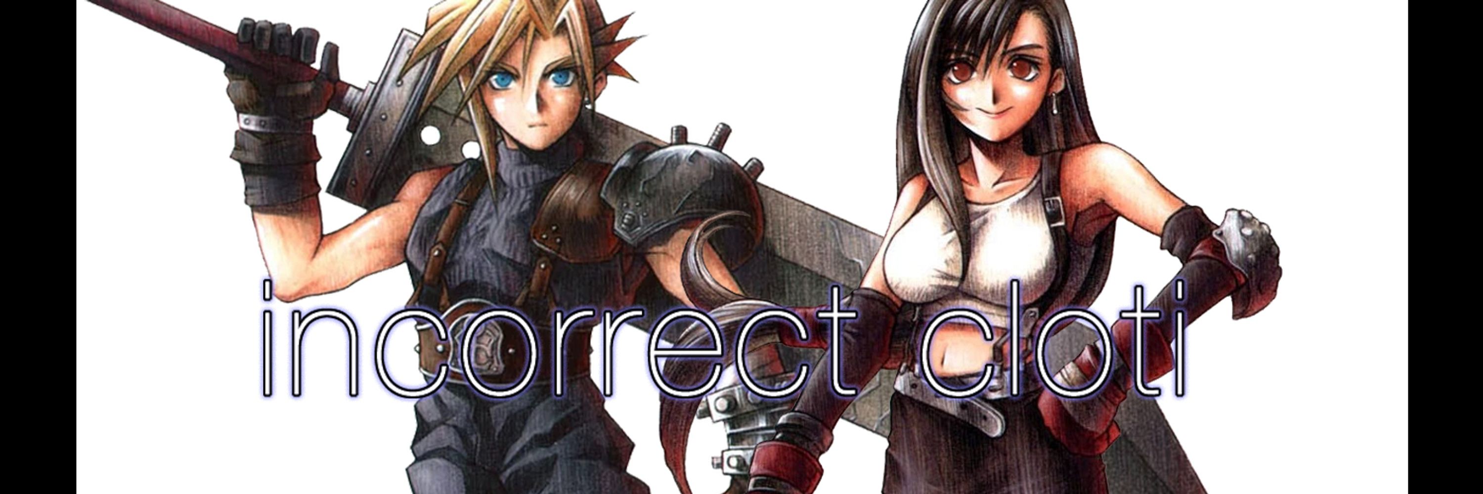 Incorrect Cloud and Tifa 🐥🐬