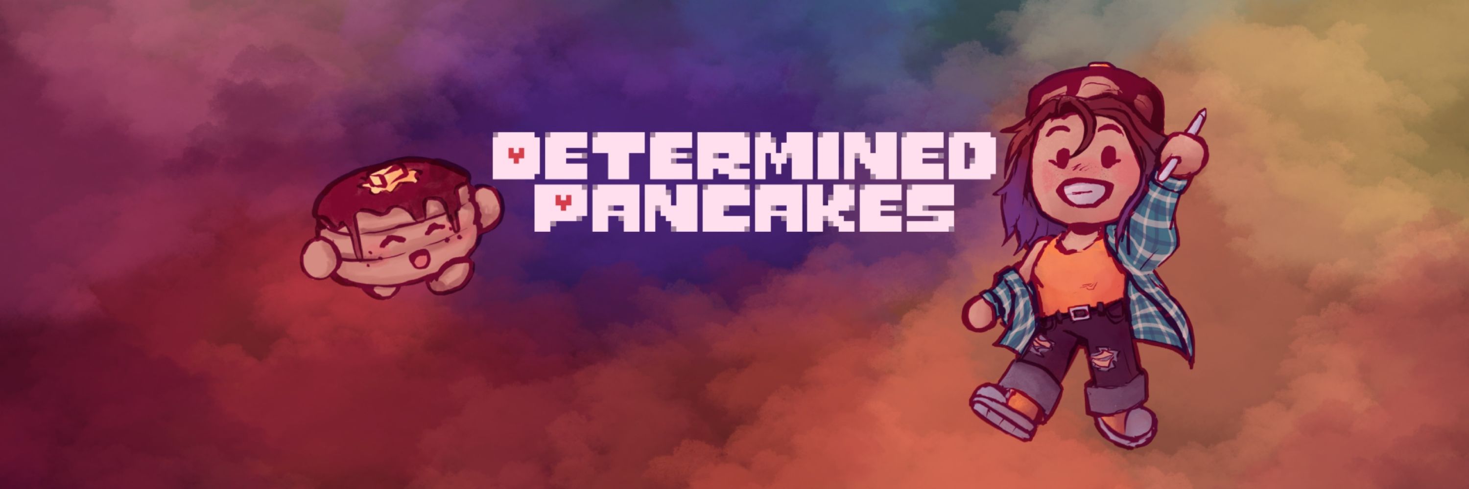 Determined Pancakes
