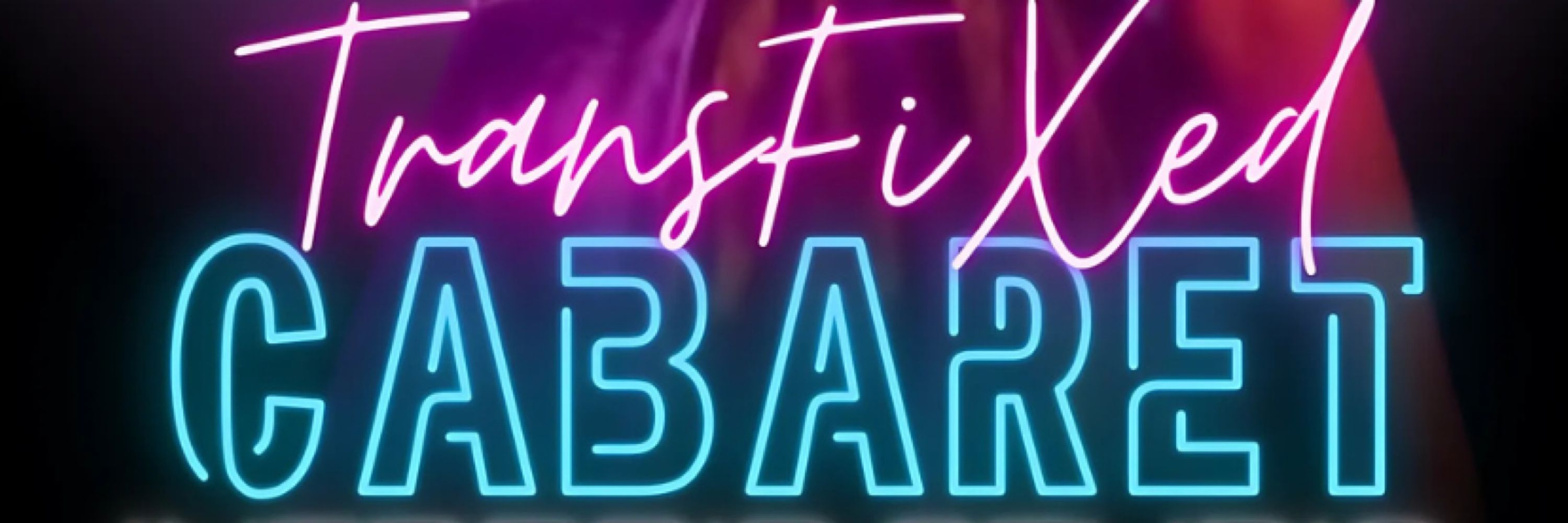 TransFiXed Cabaret