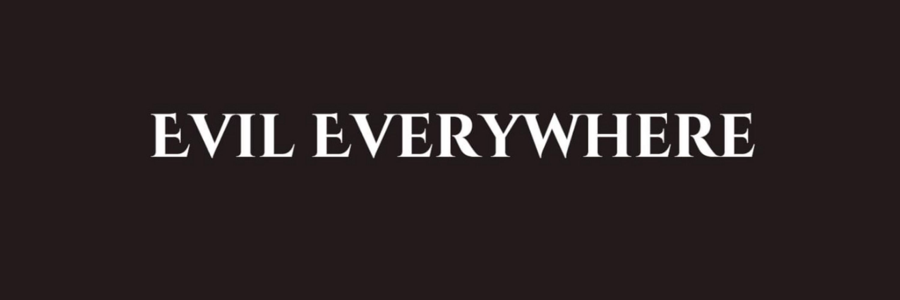 Evil Everywhere Podcast