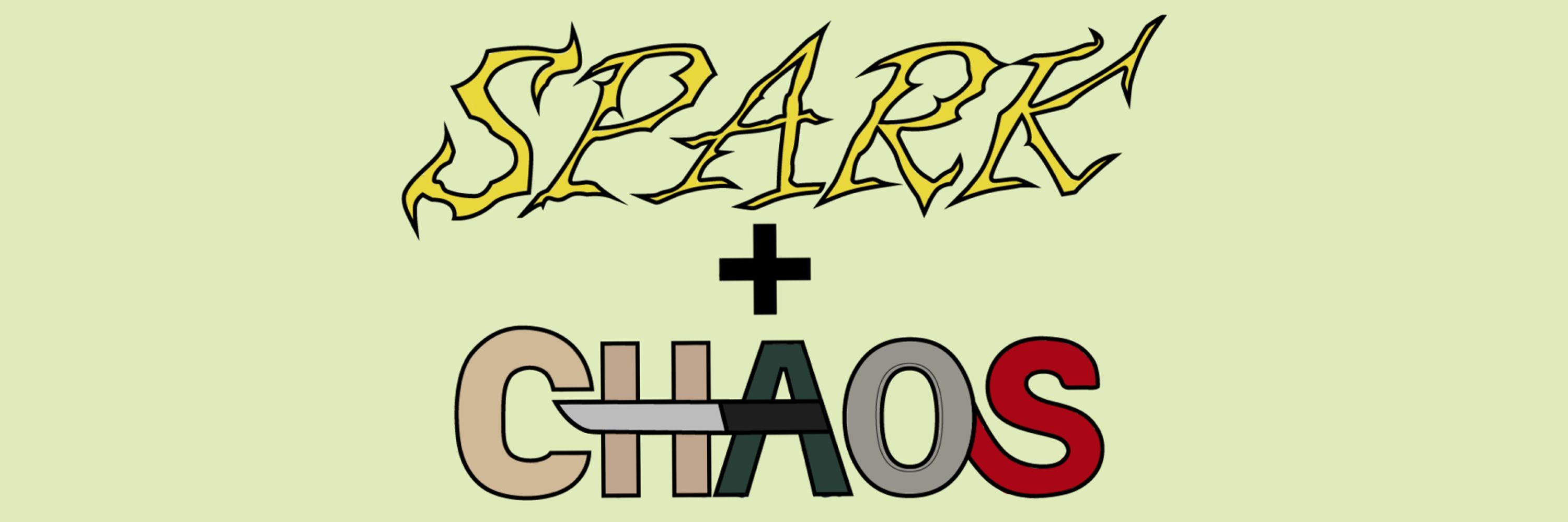 Spark + Chaos