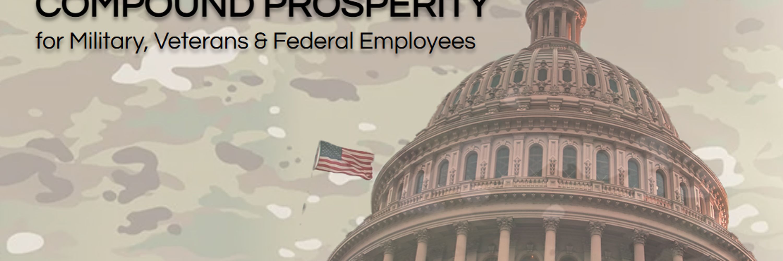 Compound Prosperity | Military, Veterans, and Federal Employees