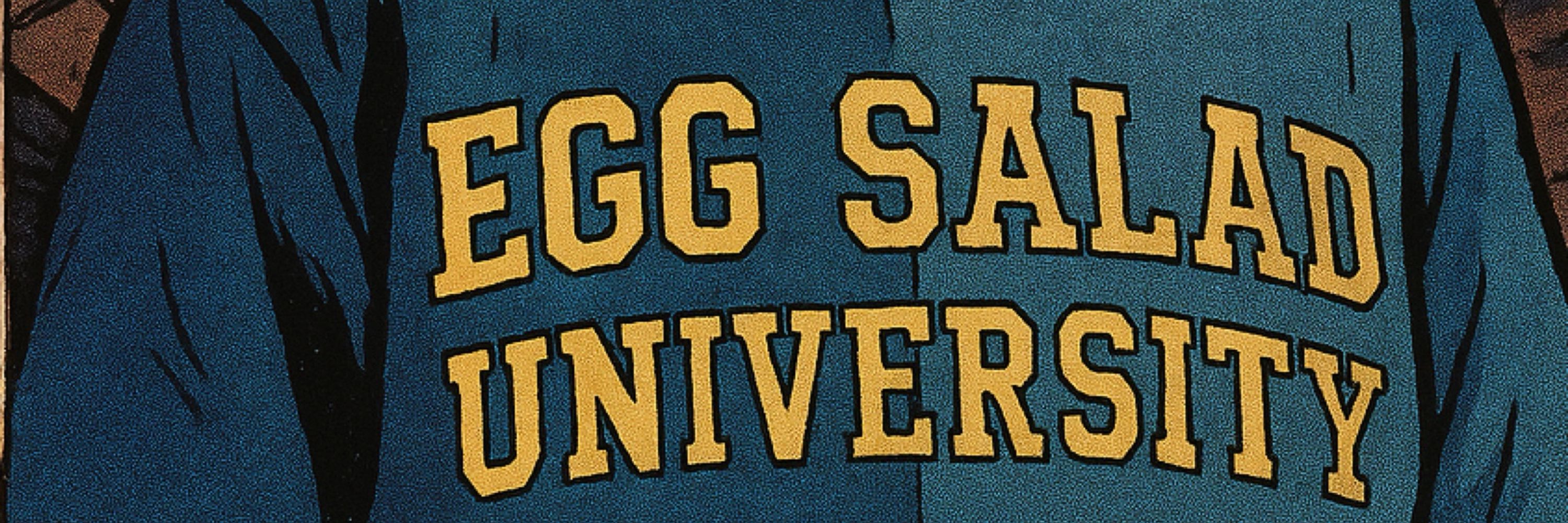 Egg Salad University
