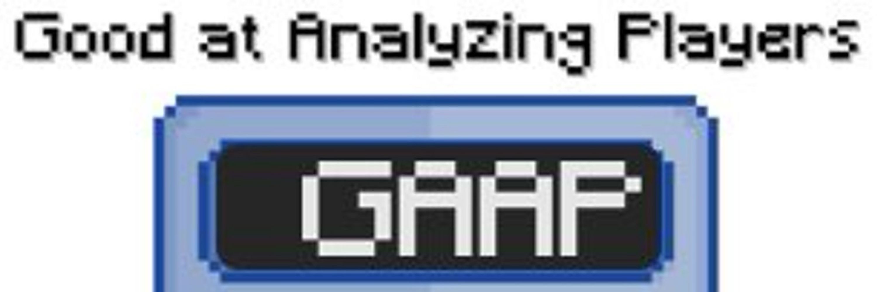 Good At Analyzing Players (GAAP)