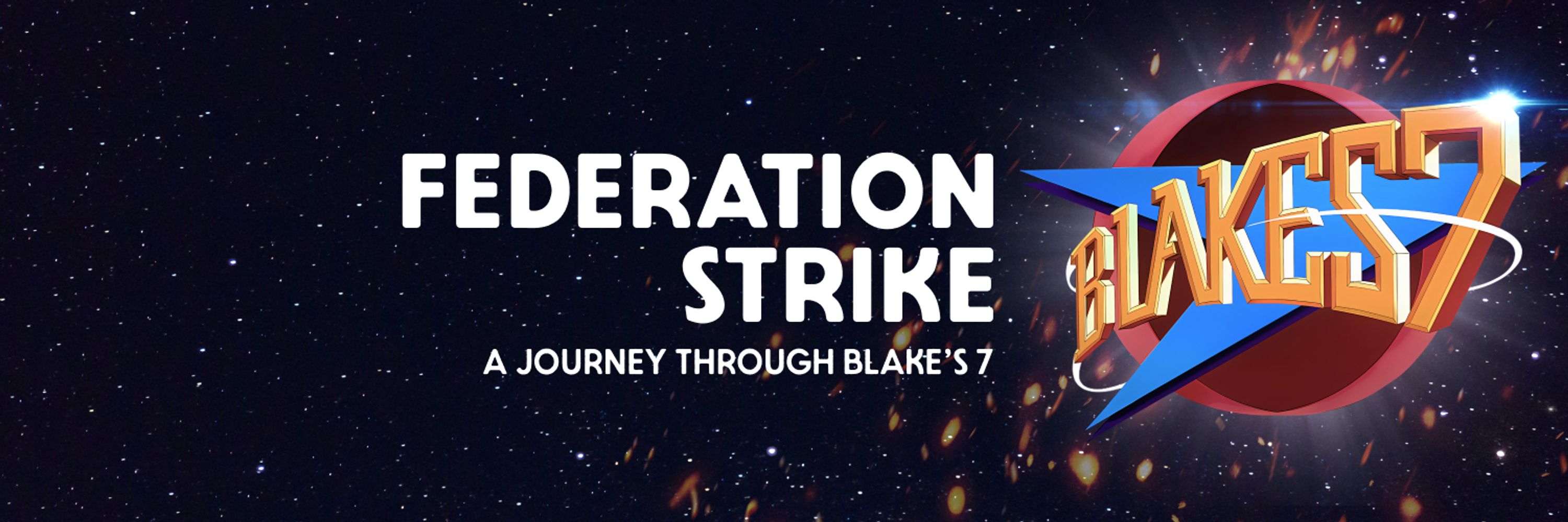 Federation Strike Podcast: A Journey Through Blake's 7