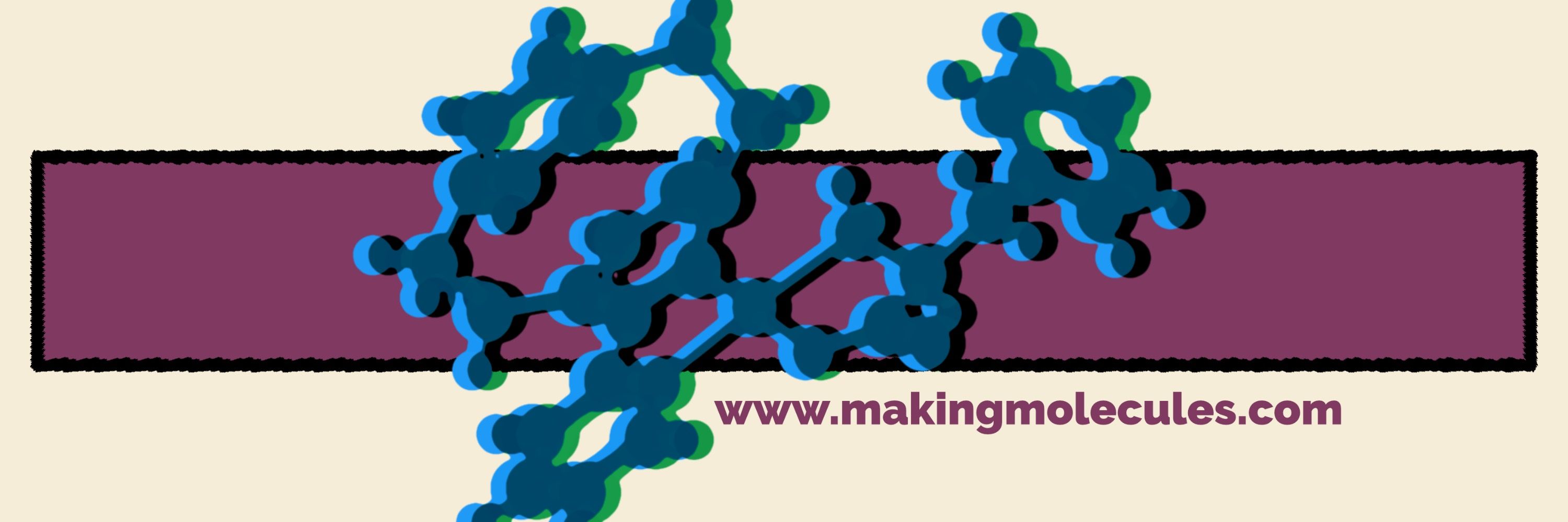 Making Molecules