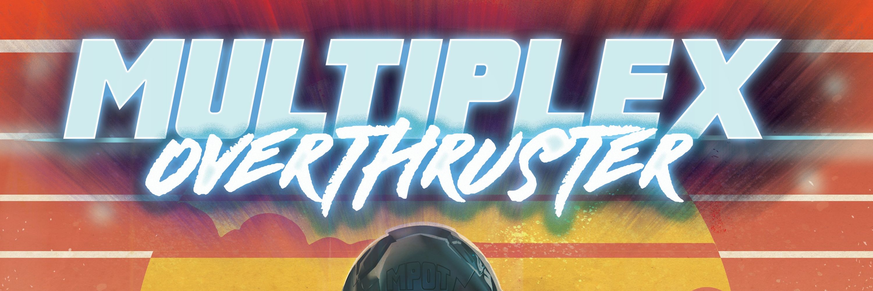 Multiplex Overthruster