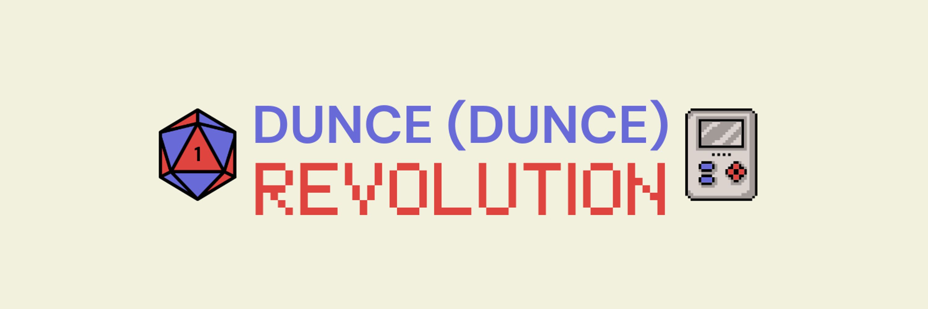 Dunce (Dunce) Revolution
