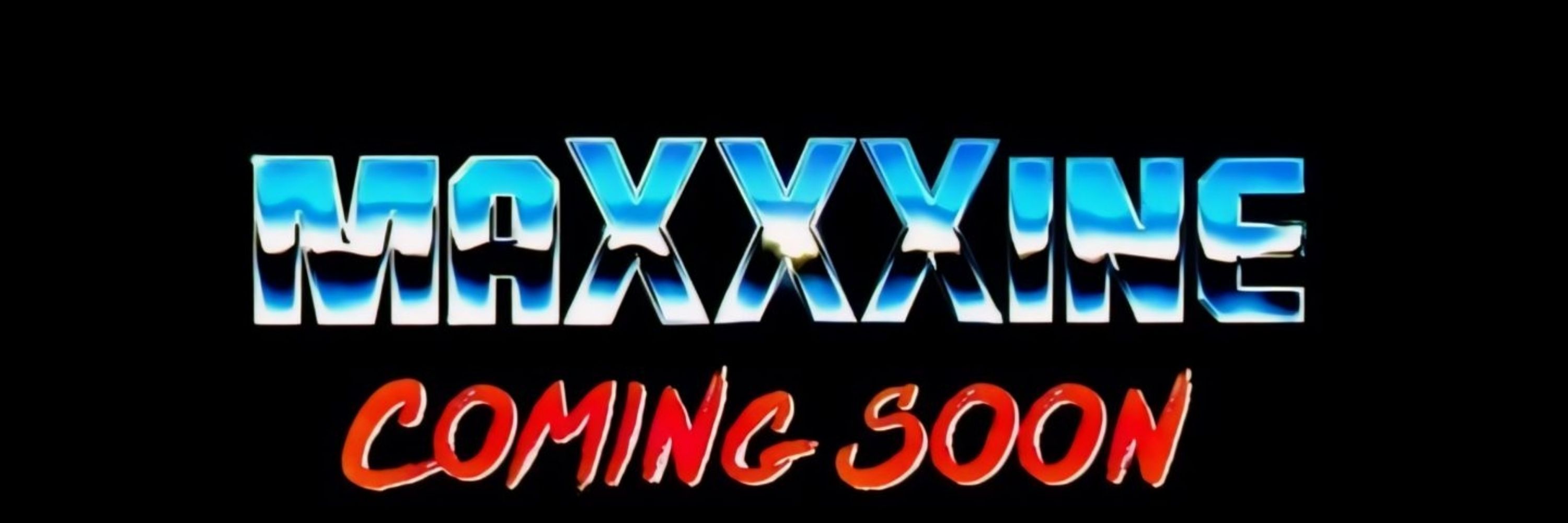 maXXXine