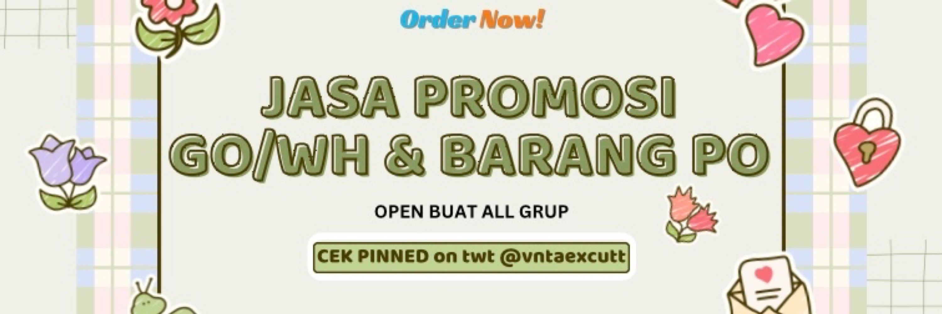 promosi by @vntaexcutt || Open Jasa Promosi GO/WH & Barang PO