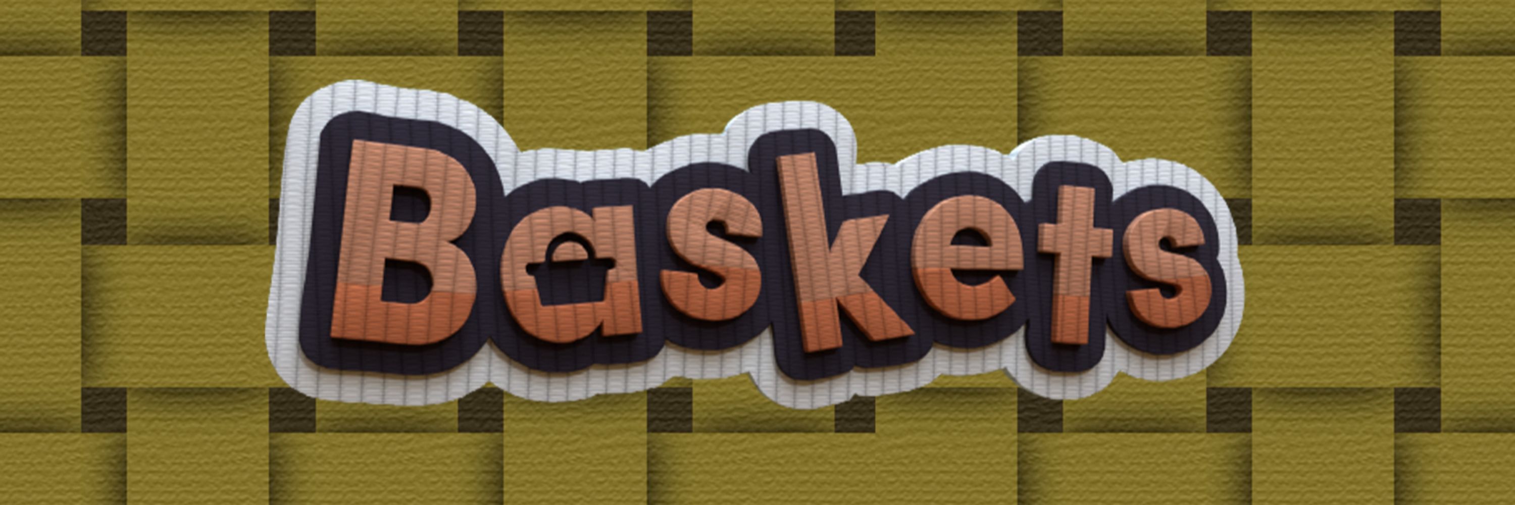 Baskets