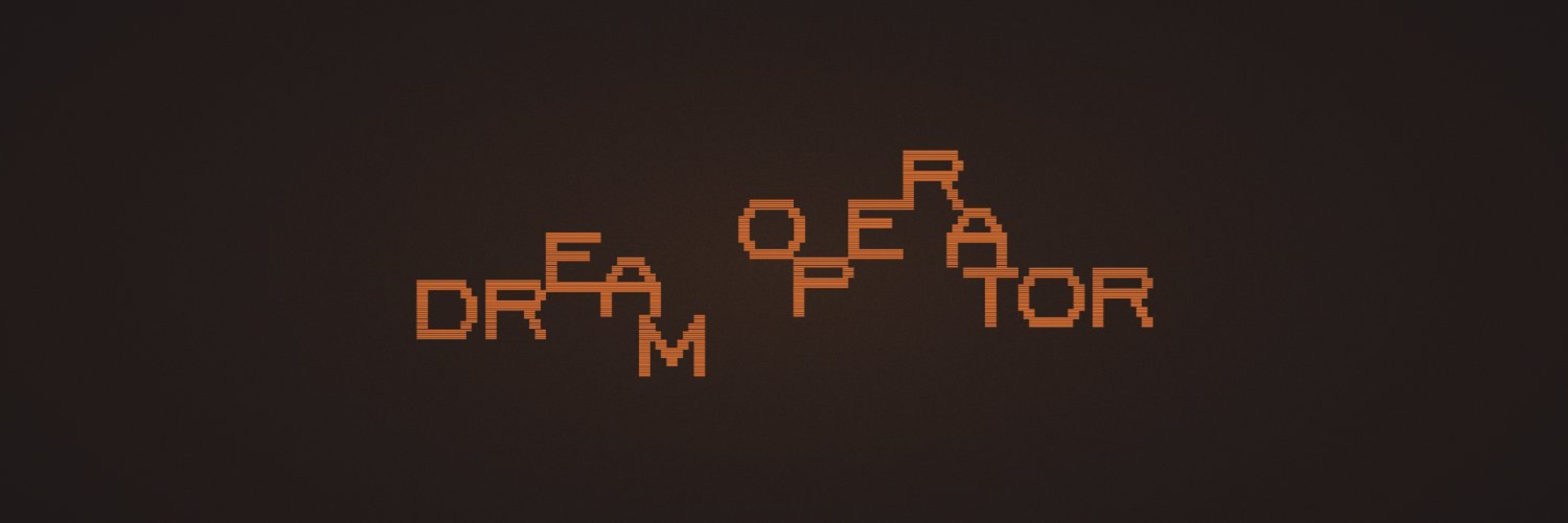 Dream Operator